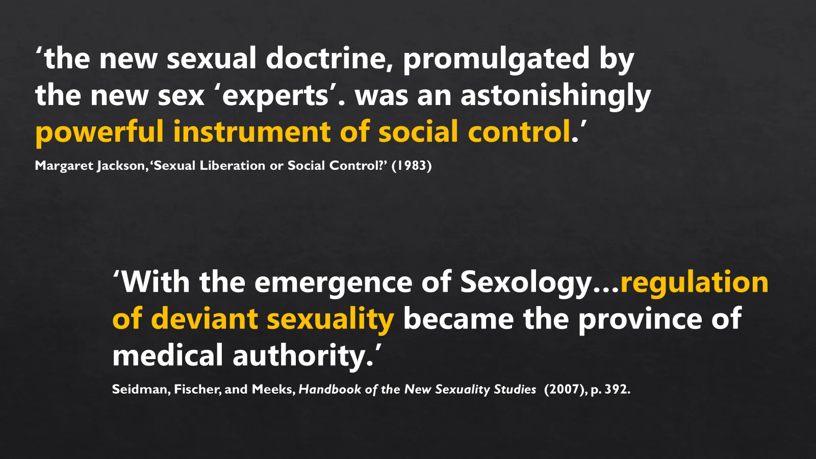 <p>(<mark data-color="yellow" style="background-color: yellow; color: inherit">Foucault</mark>) Turned <strong>clinical gaze</strong> onto sex, creating categories to show what was normal/ acceptable &amp; what <s>was</s></p><ul><li><p>Pathologised sexuality, mak. anyth. <s>fit into their strict criteria a medical issue/ disease</s></p></li><li><p>Give people opportun. to be themselves: people’s desires forced them into box, then classes as perverse to set them apart &amp; exclude them ← nat./normal</p></li></ul><p></p><p>Ruthless figures control who defined normality, whose concepts we somet. butt up against today</p>