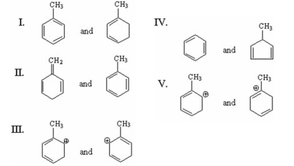<p>Which of the following pairs are resonance structures?</p><p>A) I<br>B) II<br>C) III<br>D) IV<br>E) V</p>
