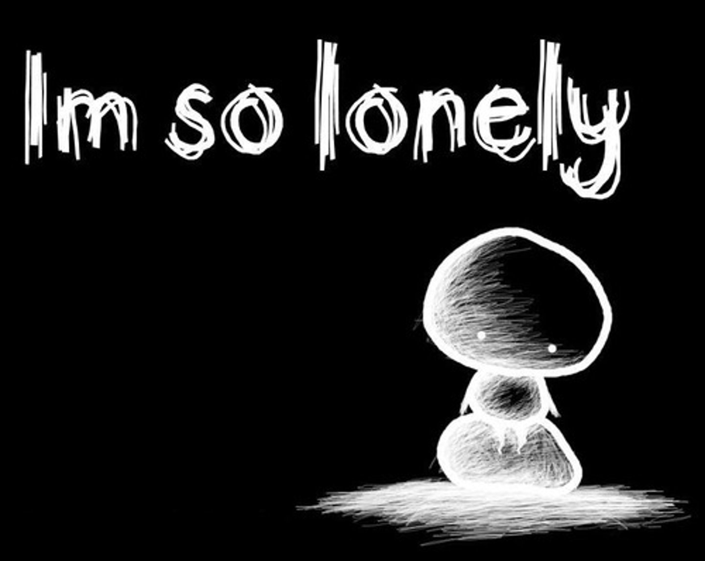 <p>to be lonely</p>