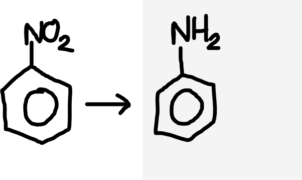 <p>Nitrobenzene to aromatic amine</p>