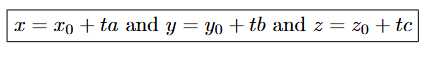 <p>Where t is a scalar (Video 5 of Calc 3 Playlist)</p>