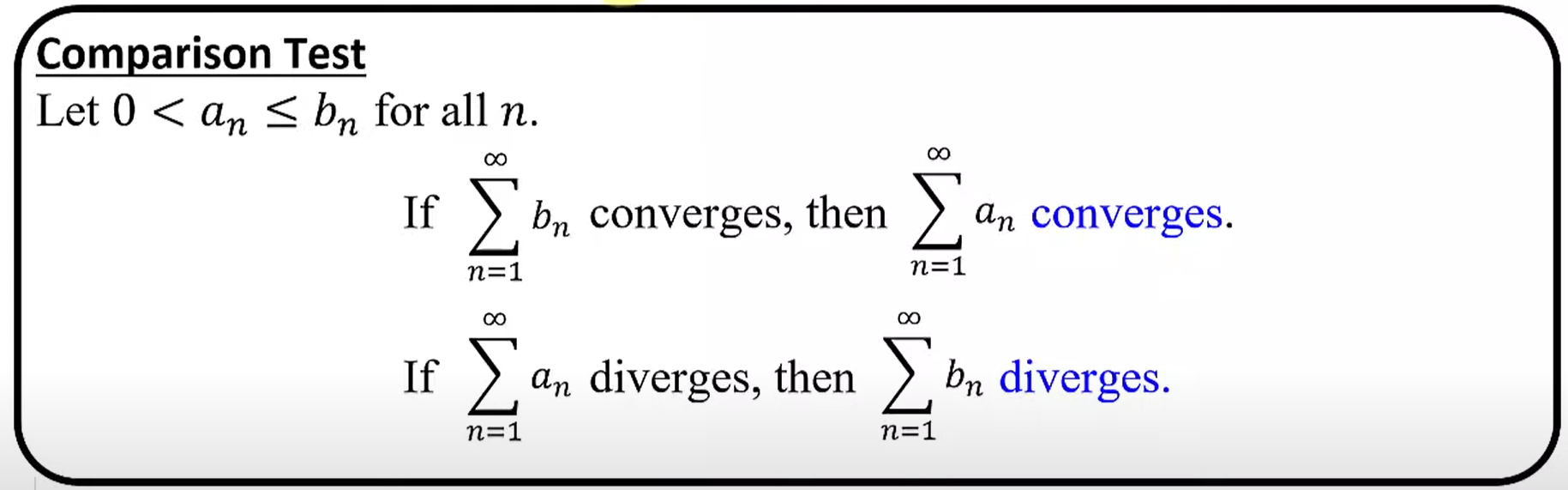 <p>If both a<sub>n</sub> and b<sub>n</sub> are greater than 0 and the limit of a<sub>n</sub> divided by b<sub>n</sub> as n approaches infinity is finite and positive, then the partial sums of a and b either both converge or both diverge.</p>