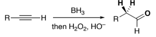 <p>BH<sub>3</sub> then H<sub>2</sub>O<sub>2</sub>, <sup>-</sup>OH</p>