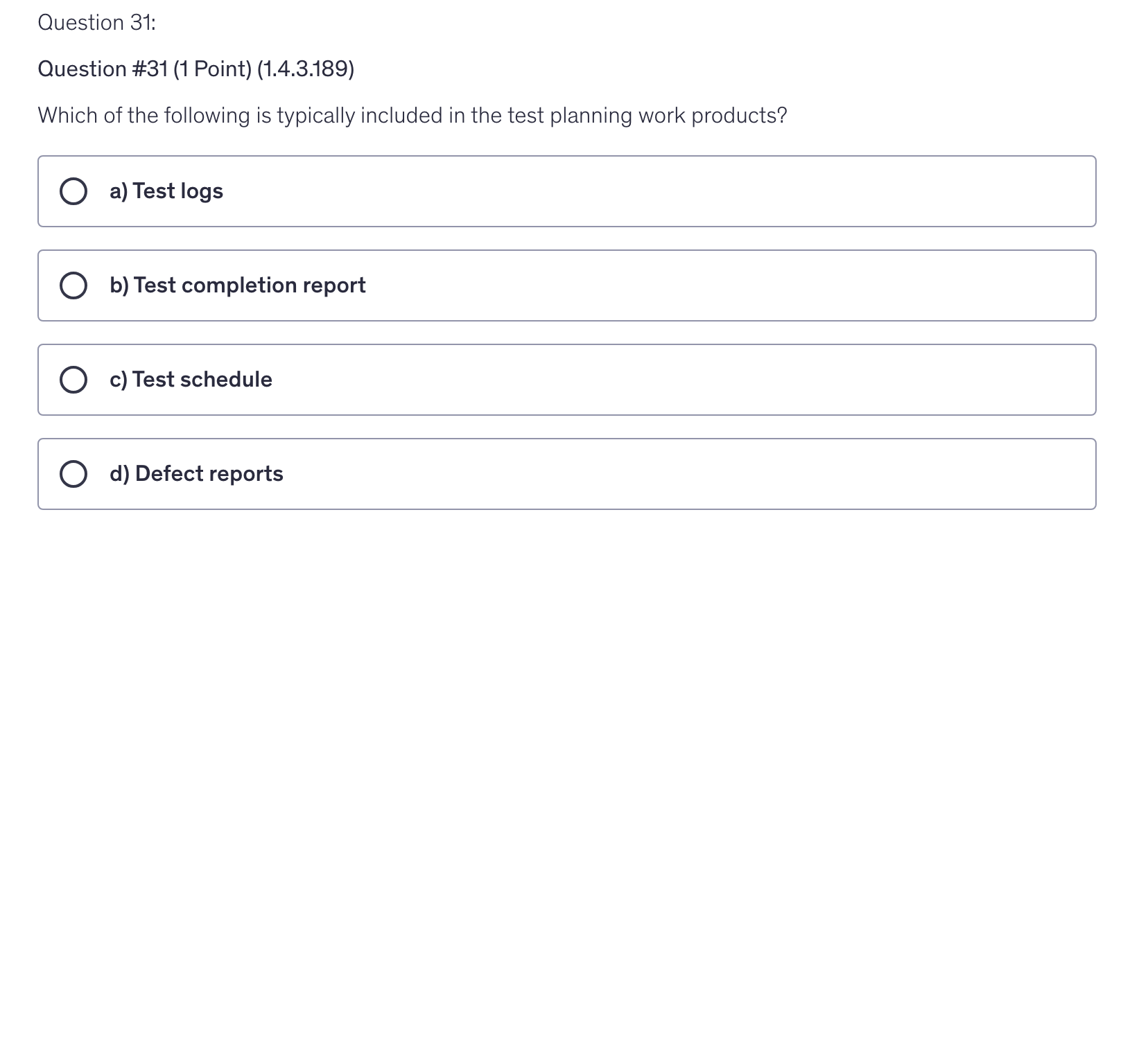 <p>Which of the following is typically included in the test planning work products?</p>