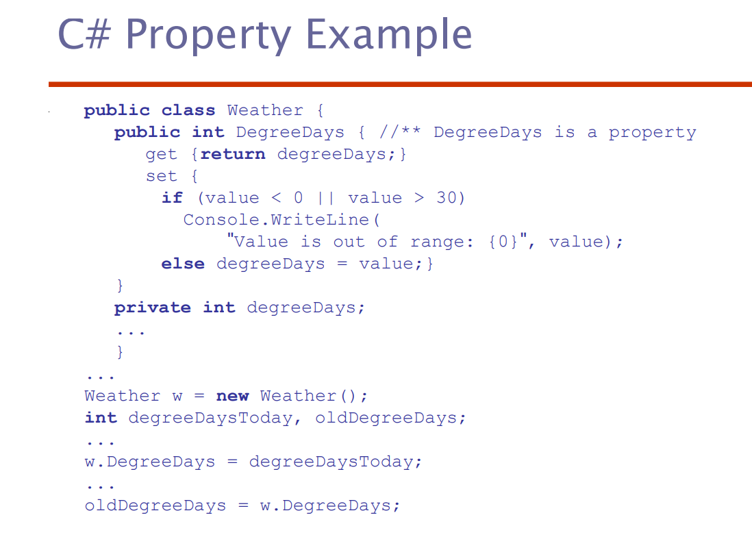<ul><li><p>accessor methods (getter and setter) </p></li></ul><ul><li><p>properties </p></li></ul><p></p>