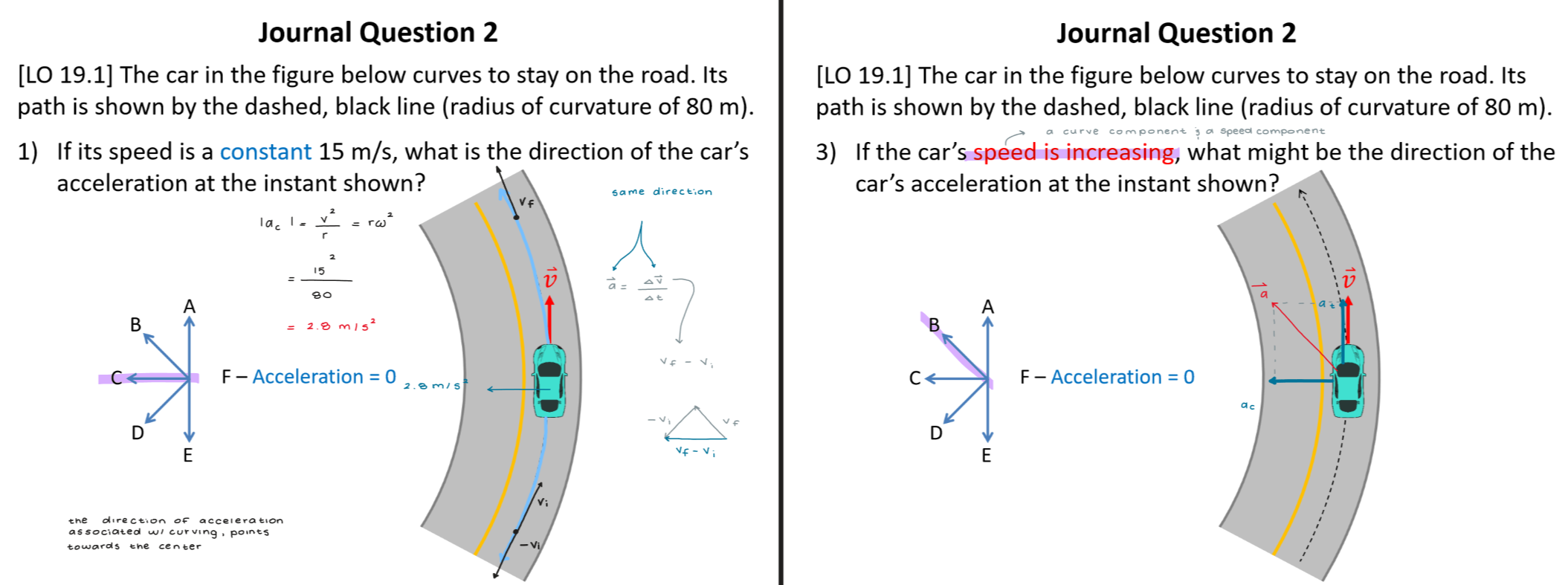 <ol><li><p>C</p></li><li><p>2.8 m/s²</p></li><li><p>B</p></li></ol>