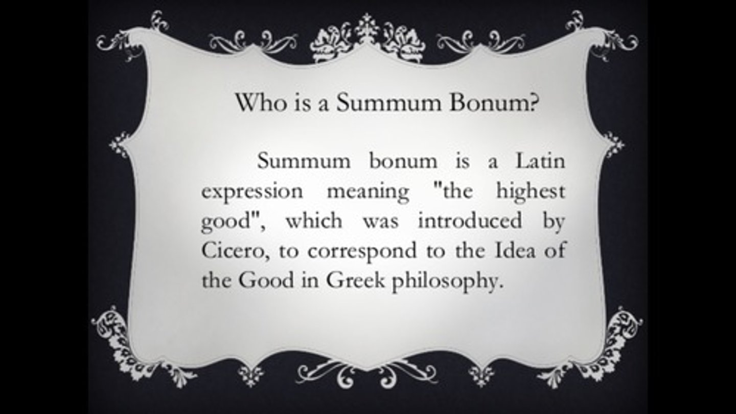 <p>The highest, most supreme good</p>