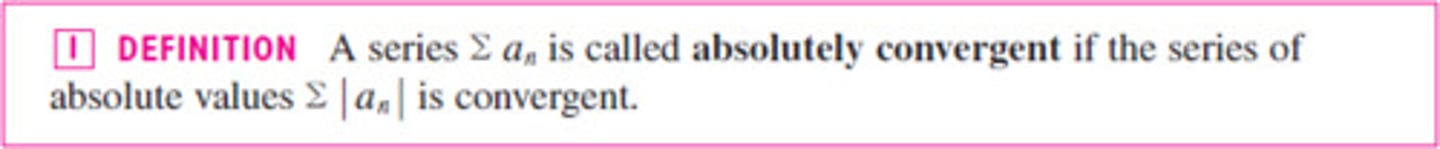 <p>A series ∑ a_n is called Absolutely convergent if the series of absolute values ∑ |a_n| is convergent</p><p>also if the series is absolutely convergent it is also convergent.</p>