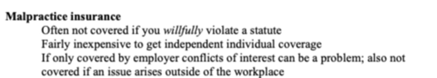 <p>Often NOT covered if you WILLFULLY violate and statute</p>