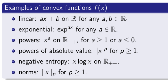 <p>linear, exp, power, power of abs, negative entropy, norms p&gt;=1</p>