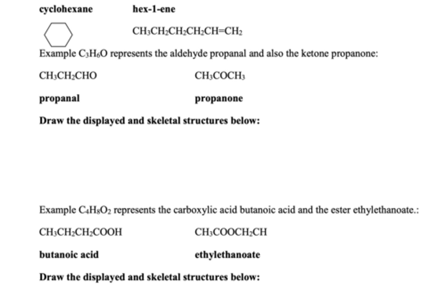<p>Compounds with the same molecular formula but with atoms arranged to give different functional groups</p>