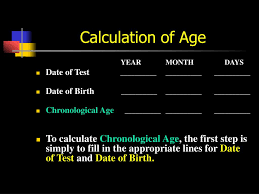 <p>Date of Testing - Date of Birth</p><p>(Flip dates backwards, year, month, day)</p>