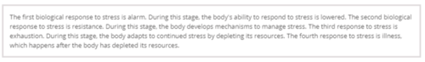 <p>Alarm</p><p>Resistance</p><p>Exhaustion</p><p>Illness</p>