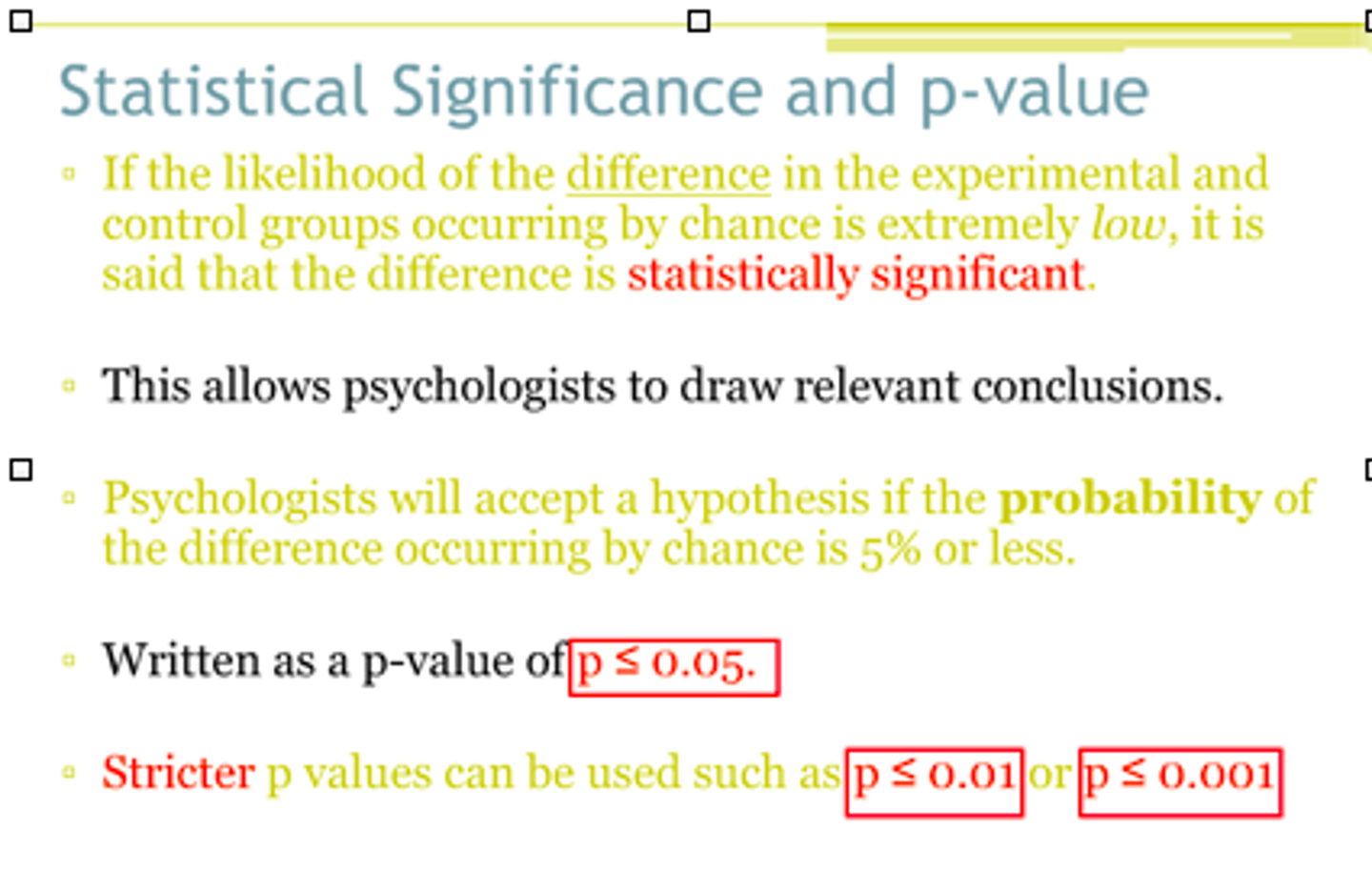 <p>a statistical statement of how likely it is that an obtained result occurred randomly</p>