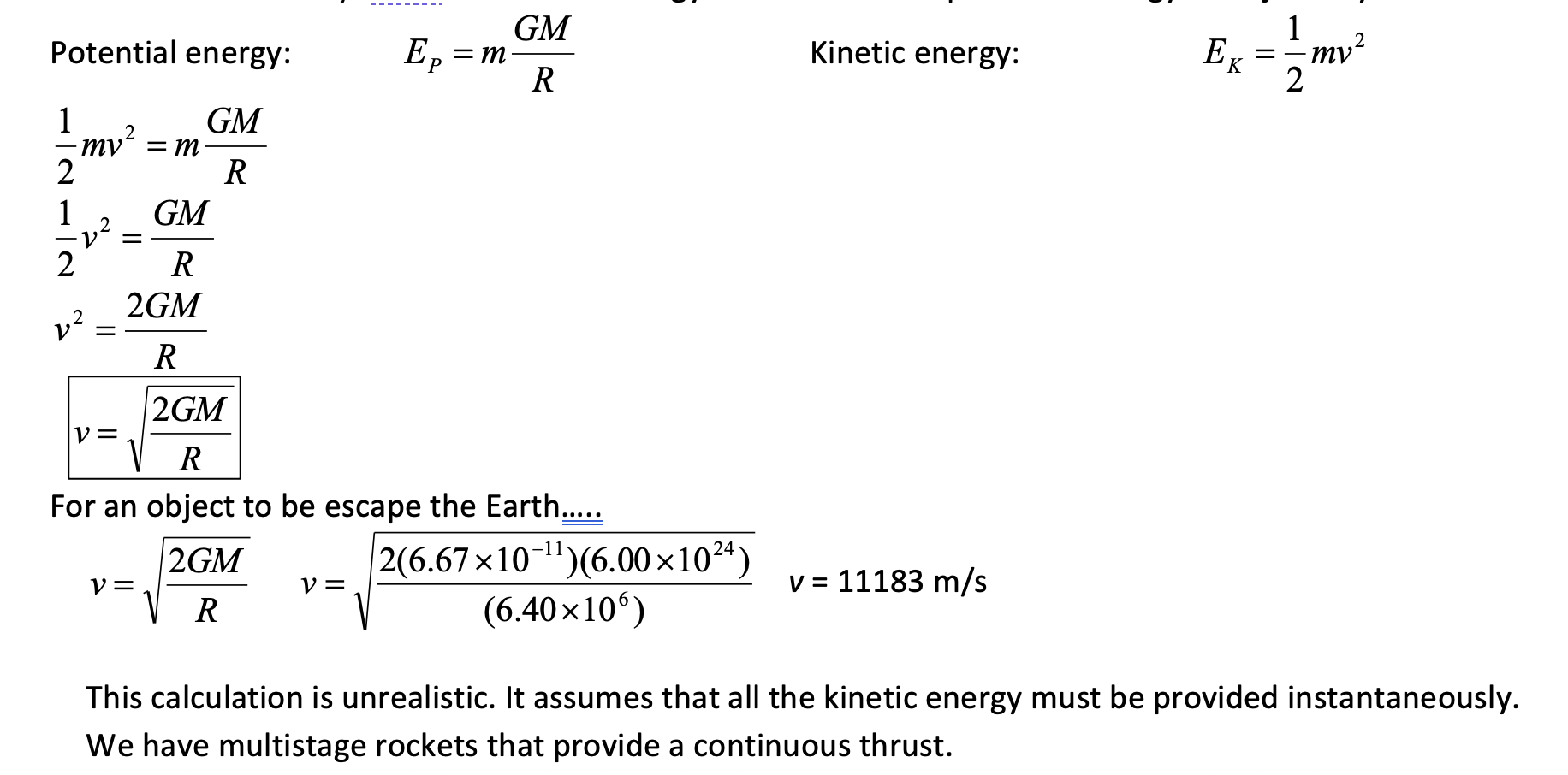 <p>For an object to be thrown from the surface of a planet and esape the gravitational field (to infinity), the initial kinetic energy it has at the surface, must be equal to the potential energy (work done) to take it from the surface to infinity. All of the kinetic energy is transferred to potential energy in its journey. </p>