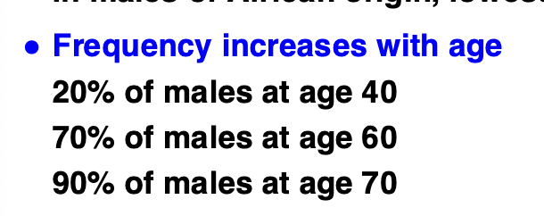 <ul><li><p>increase in size of prostate due to <strong>glandular hyperplasia</strong></p></li><li><p>highest in males of African lowest in males of East Asian</p></li><li><p>BPH does NOT predispose to prostate cancer</p></li><li><p>causes multiple symptoms relating to urination, increased size may obstruct urethra and increase infection risk</p></li></ul><p></p>
