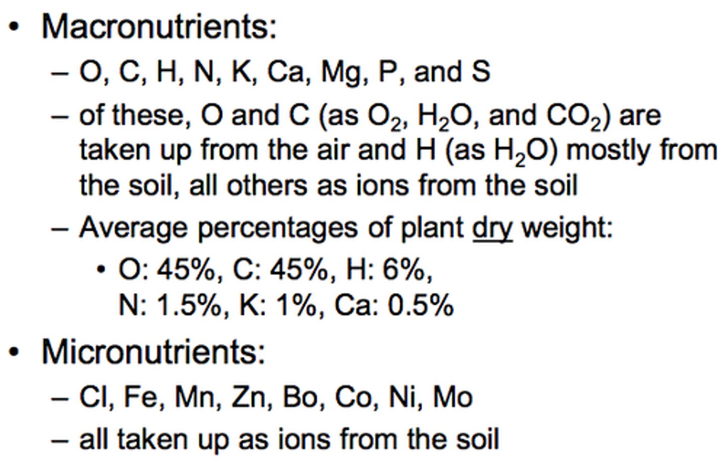 <p>used in large amounts</p><p>six of them</p><p>[N, P, K, Mg, Ca, S]</p>