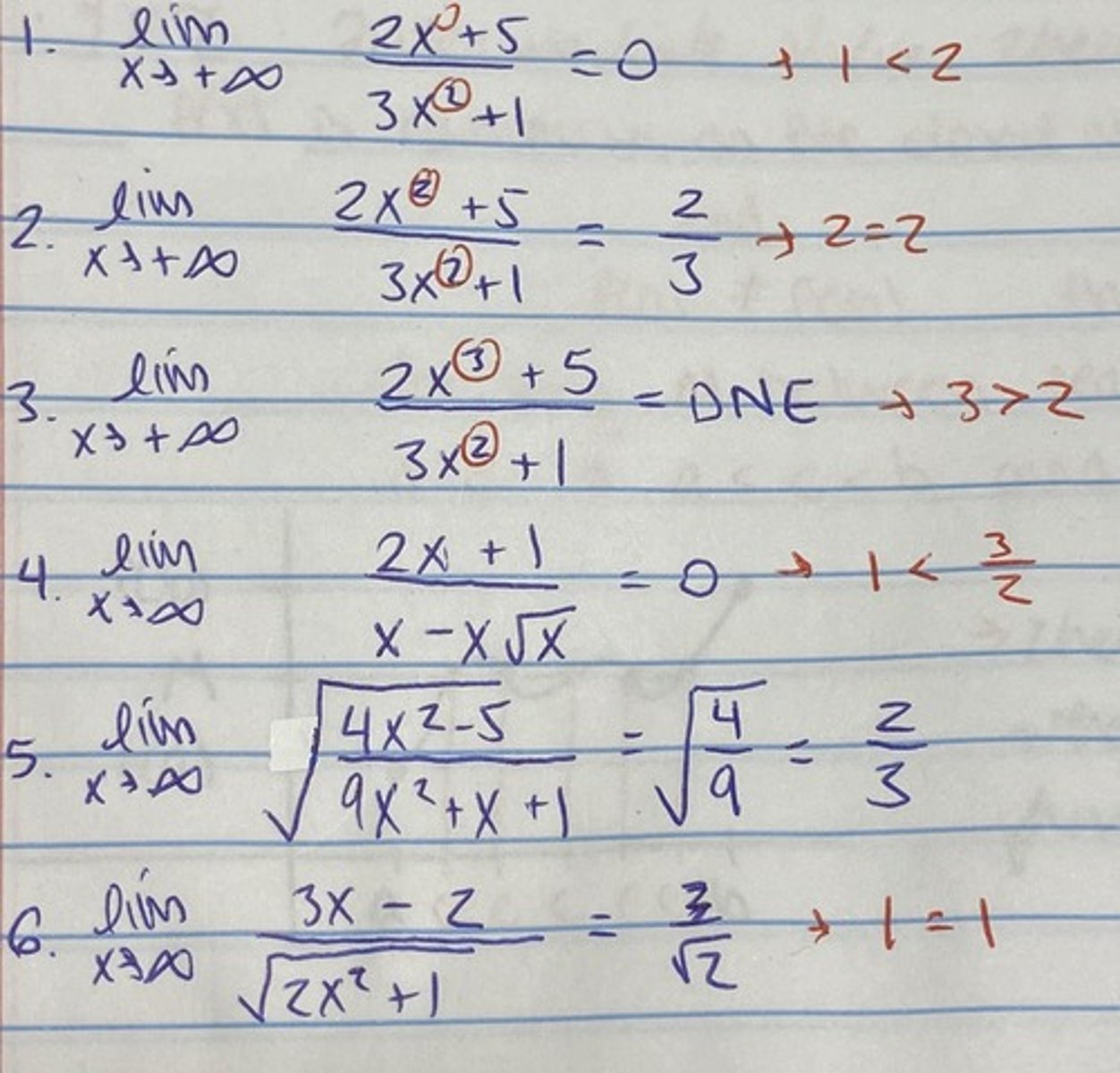 <p>1. 0</p><p>2. DNE</p><p>3. leading coefficient of P(x) / leading coefficient of Q(x)</p>