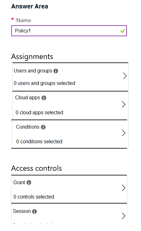 <p><span>You have an Azure Active Directory (Azure AD) tenant.</span><br><span>You need to create a conditional access policy that requires all users to use multi-factor authentication when they access the Azure portal.</span><br><span>Which three settings should you configure? To answer, select the appropriate settings in the answer area.</span><br><br></p>