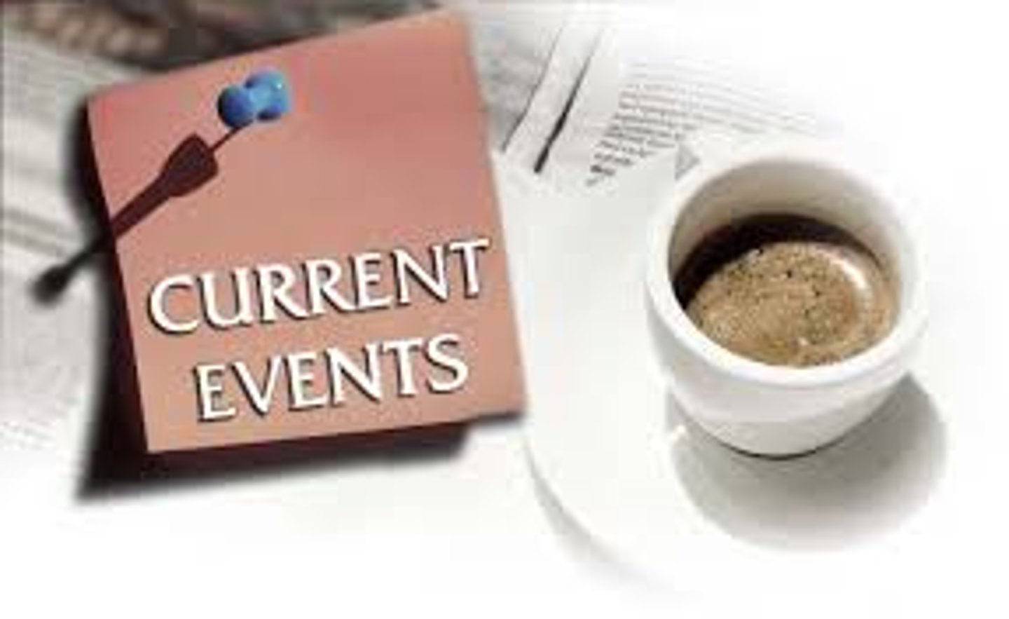 <p>current events</p>