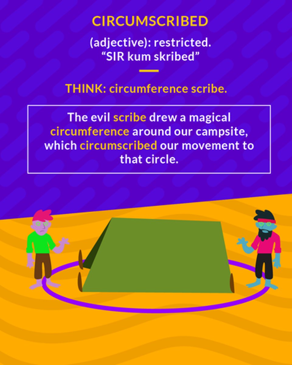 <p>to draw a circle around; to restrict</p>