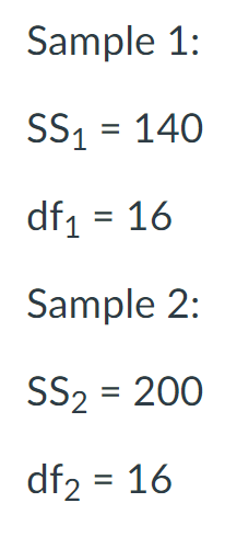 <p><span>For an independent measures study, you have two samples with the following data (look at attached image):</span></p><p><span>What is the pooled variance? Carry your answer to the second decimal place.</span></p>