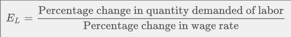 <p><span>The percentage change in the quantity demanded of labor divided by the percentage change in the wage rate.</span></p><p>EL = %ΔQdL / %Δw</p><p><span>EL = Coefficient of Elasticity of Demand for Labor</span></p>