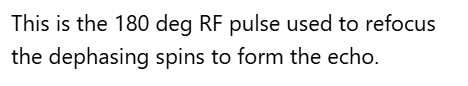 <p>A. Refocusing 180 RF pulse</p>