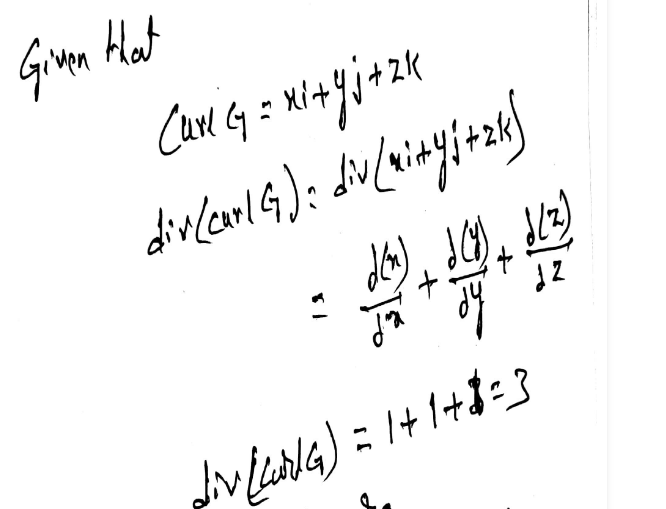 <p>FALSE: Every vector function G satisfies the property: div(curlF) = 0 if curl(F) = xi + yj + zk, then div(curl(F)) = 3 Since this results in a non zero scalar, the statement is false</p>