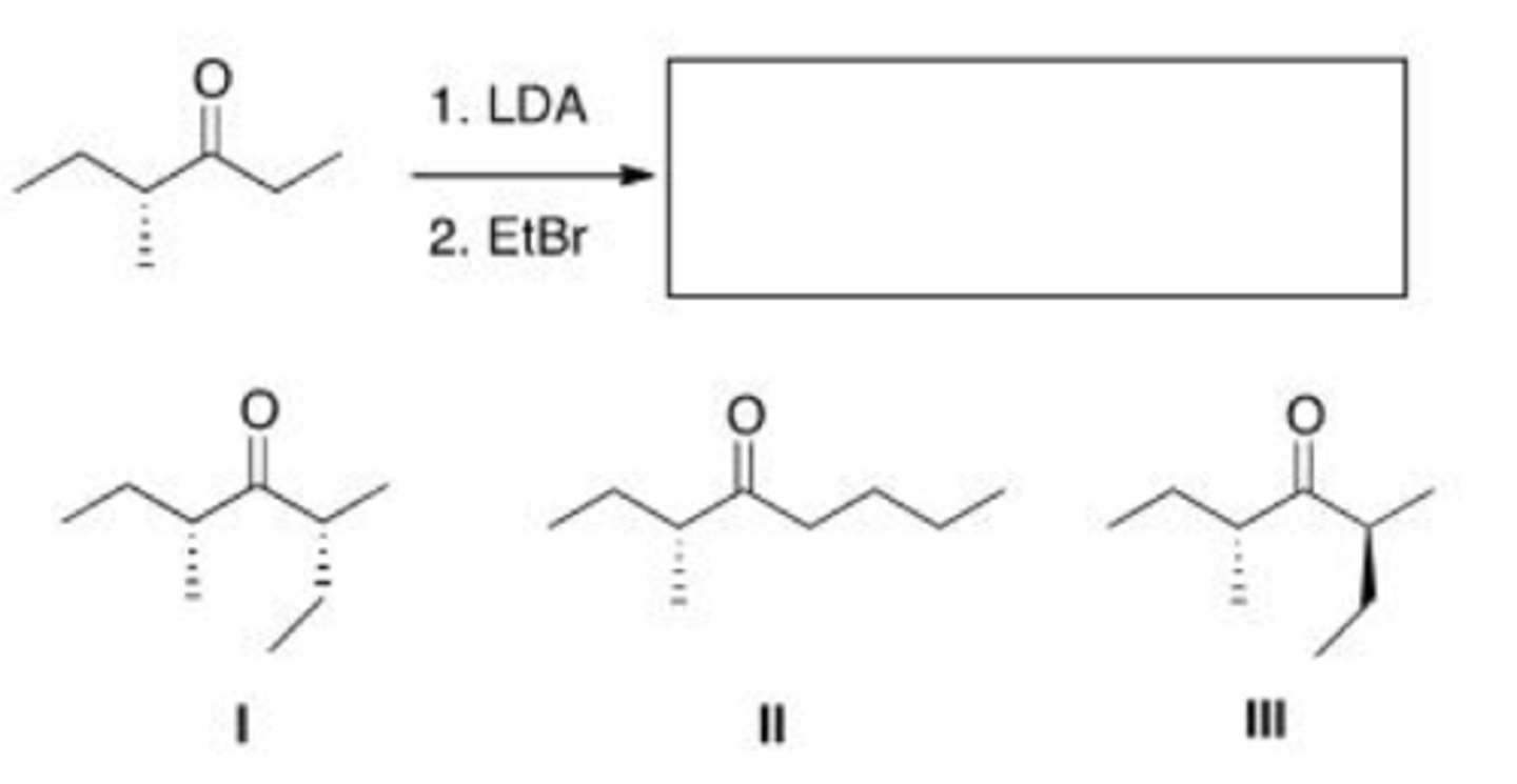 <p>What is (are) the product(s) of the following reaction?</p><p>A. Only I</p><p>B. Only II</p><p>C. Only III</p><p>D. Only I and III</p>