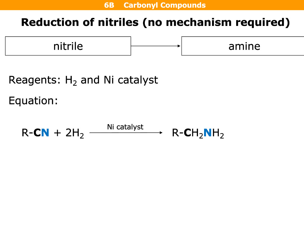 <p>Nitrile goes to amine</p><p>Reagents= H2 and Nickel catalyst and 150°</p>