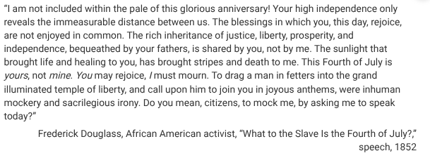 <p>In the except Douglass implicitly contrasted the African American experience with ideas expressed in</p>