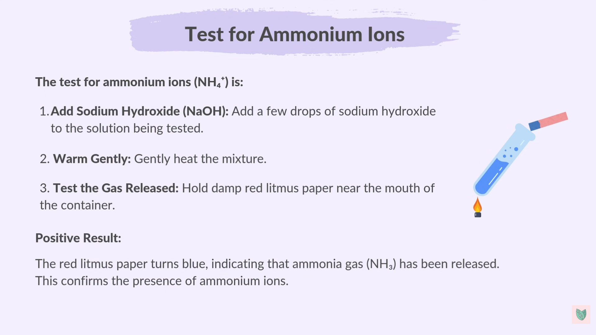 <p>Positively Charged ions - Include:</p><ul><li><p>Ammonium Ions</p></li><li><p>Metal Ions with sodium Hydroxide or Ammonia </p></li></ul><p></p>