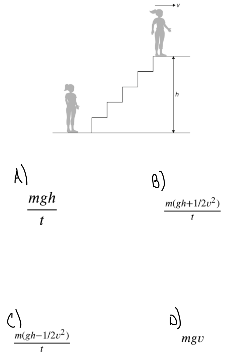 <p><span>A student of mass, m,&nbsp;&nbsp;initially at rest takes&nbsp;&nbsp;seconds to run up stairs of height, h. At the top of the&nbsp;stairs the student has a velocity, v.&nbsp;&nbsp; What is the average power supplied by the student during the climb?</span></p>