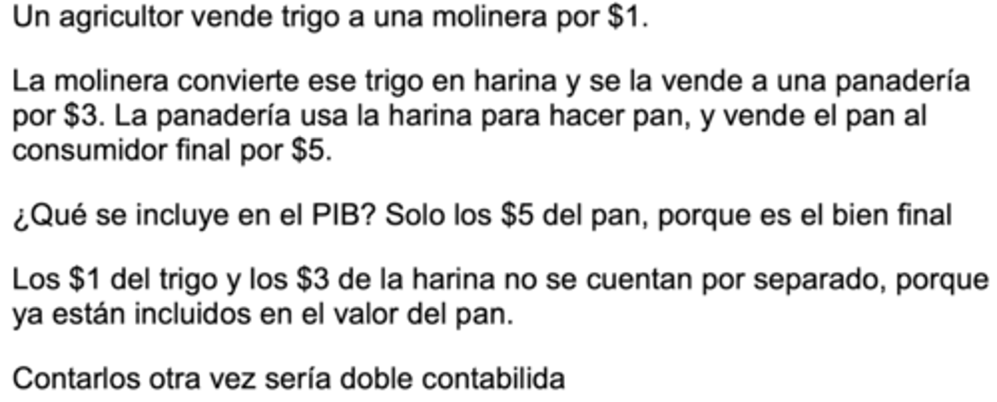 <p>los bienes y servicios finales, para evitar la doble contabilidad (se excluyen bienes intermedios)</p>