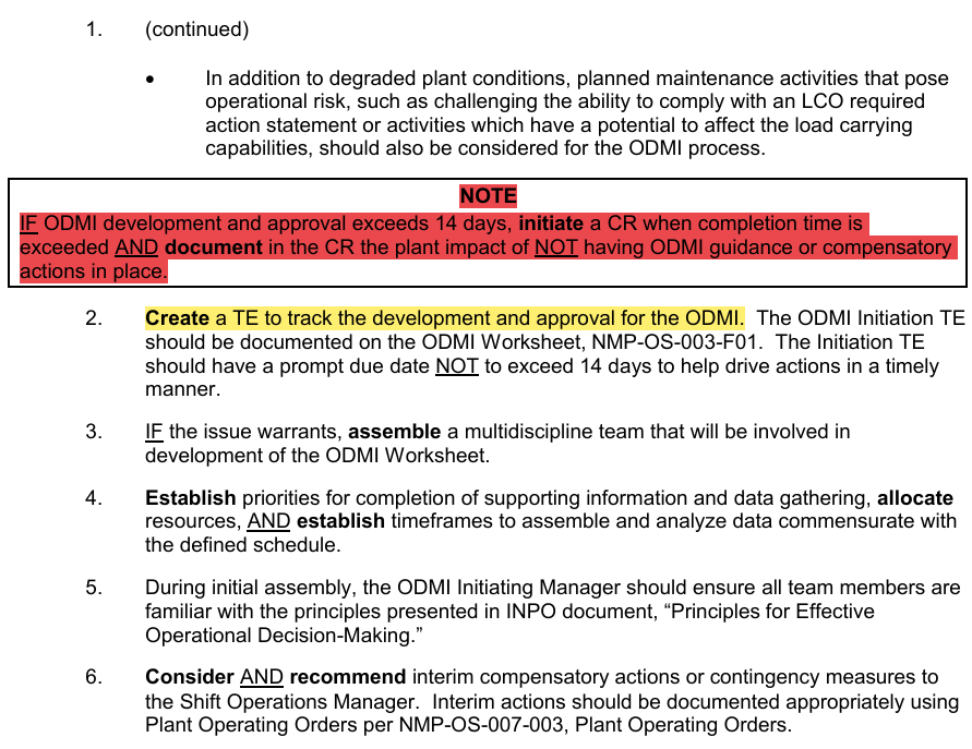 <p>Initiate CR with plant impact of not having compensatory actions in place</p><p>*When an ODMI is “started” a TE shall be generated to not exceed the 14 days</p>