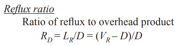 <p>liquid reflux entering the first stage of distillation (<em>L<sub>R</sub></em>) divided by distillate flow rate (<em>D</em>)</p>