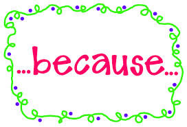 because