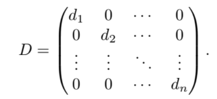 <p>the only nonzero entries in the matrix appear on the diagonal.</p>