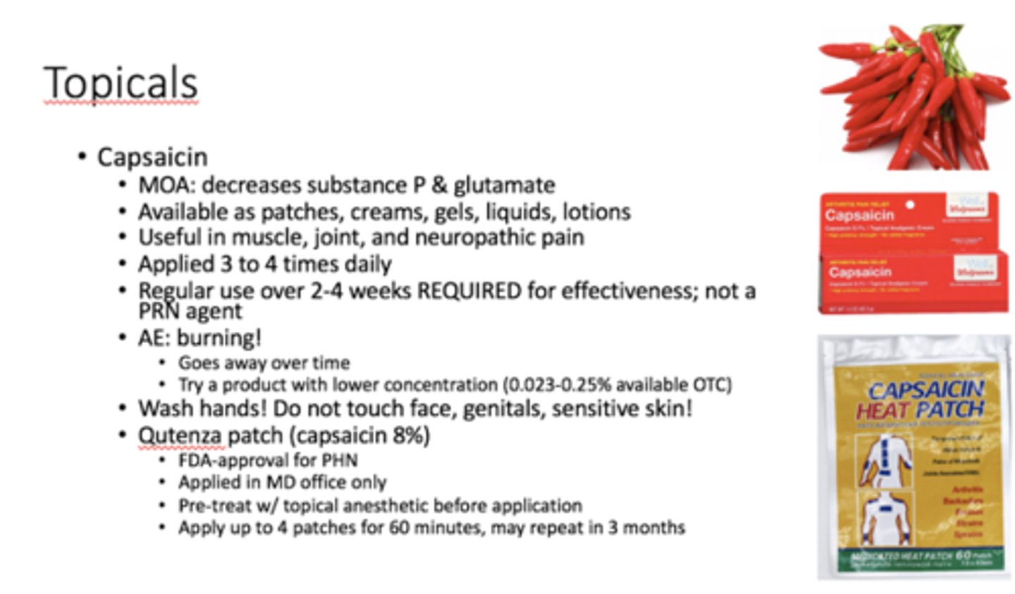 <p>lidocaine patches</p><p>- consider for localized pain</p><p>- low quality of evidence</p><p>- may be good for elderly pts already on lots of meds</p><p>- well-tolerated</p><p>capsaicin</p><p>- 8% Rx patch is effective for postherpetic neuralgia (PHN)</p><p>- poorly tolerated though</p>