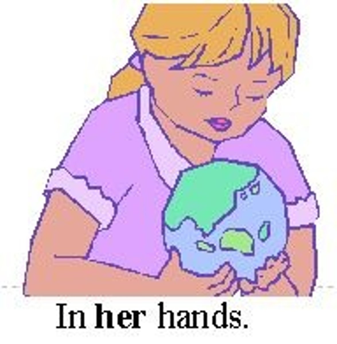 <p>She has a ball in HER hands.</p>