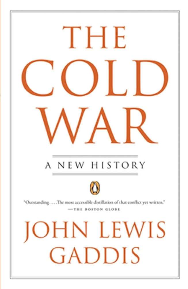 <p><strong>Source Information:</strong> "The Cold War: A New History", Scholarly History Book, John Lewis Gaddis, 2005 </p><p><strong>Background:</strong> Published in 2005, this work provides a synthesis of the Cold War, offering interpretations based on decades of research and declassified documents.</p>
