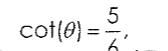 <p>5.1 what is this in tan (and for all opposite things)</p>
