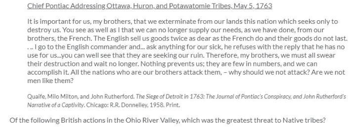 <p>Of the following British actions in the Ohio River Valley, which was the greatest threat to Native tribes?</p>
