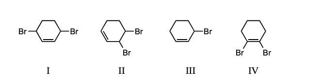 <p>Ignoring stereochemistry, the 1:1 reaction of bromine with 1,3-cyclohexadiene at 25 C in the dark and in the absence of peroxide forms which of these?</p>