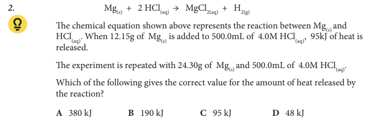 <p>Which of the following gives the correct value for the amount of heat released by the reaction?</p>