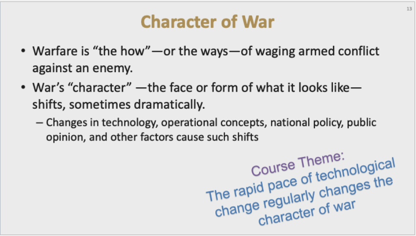<p>The evolving nature and conduct of warfare influenced by various factors.</p>