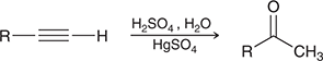 <p>When treated with these reagents, a terminal alkyne undergoes Markovnikov addition of H and OH to give an enol, which quickly tautomerizes to give a ketone.</p><p>(Acid-cat. hydration)</p>