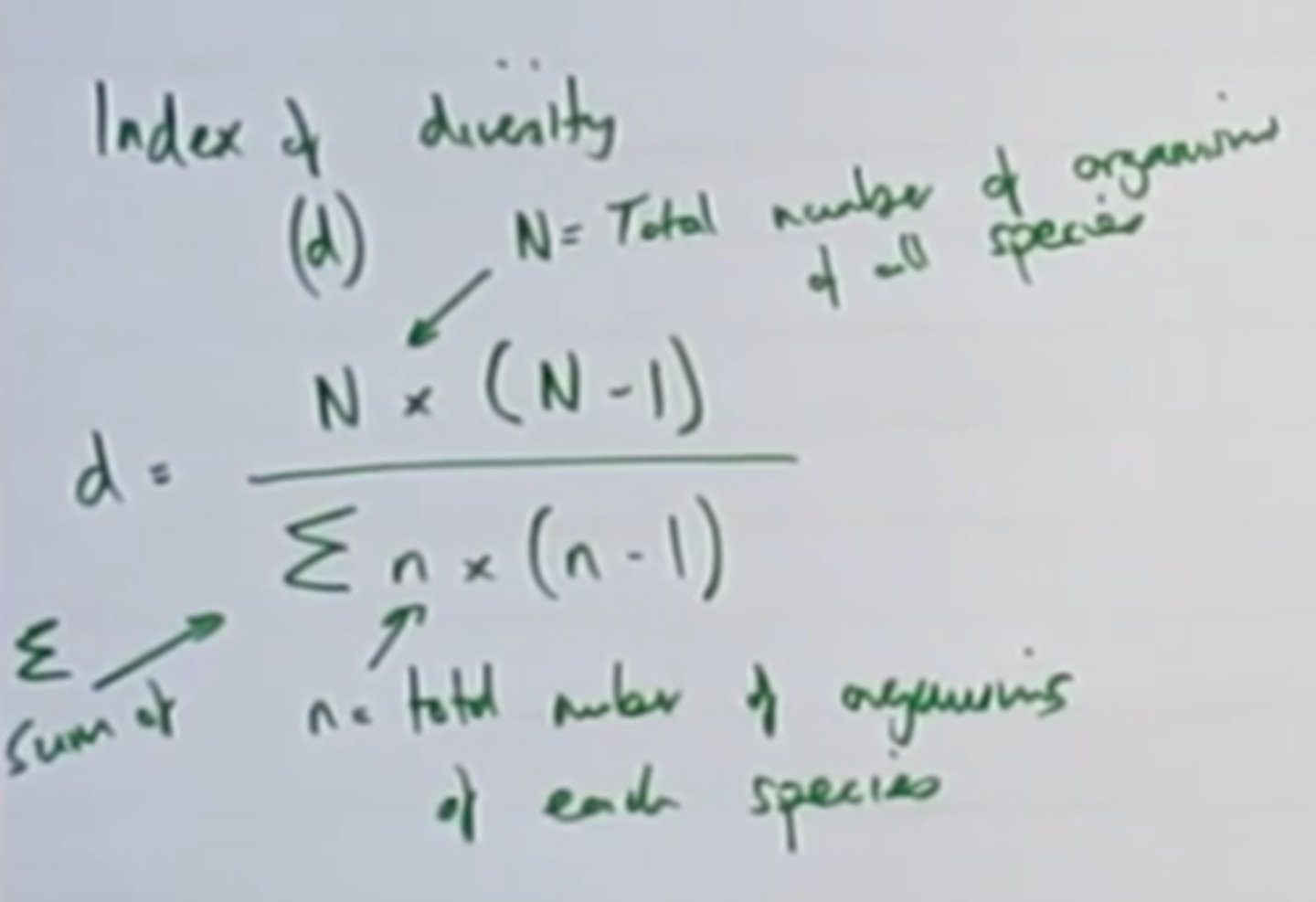 <p>N = total number of organisms of all species present<br>n = total number of organisms of each individual species<br>Weird looking sign = sum of..</p>