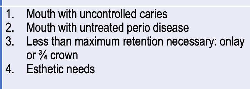 <p>contraindications of which full coverage restoration?</p>